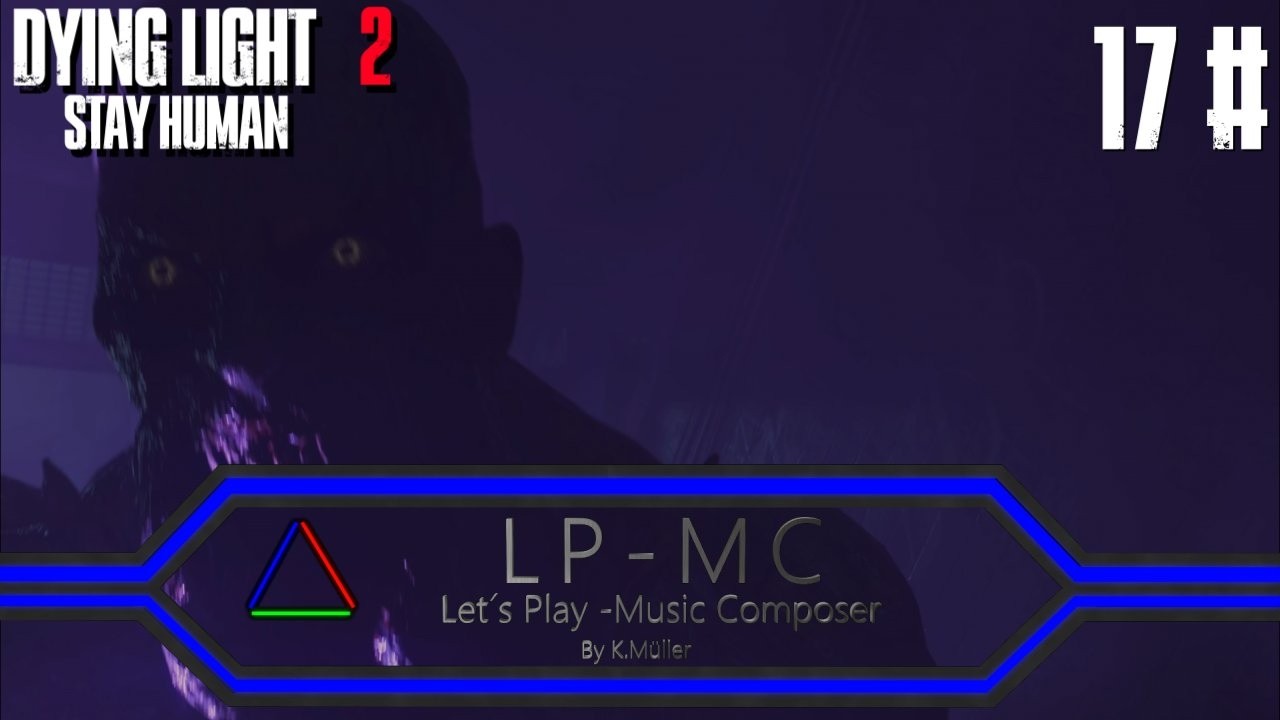 17# Dying Light 2 Stay Human - GRE-Anomalie C-A-05