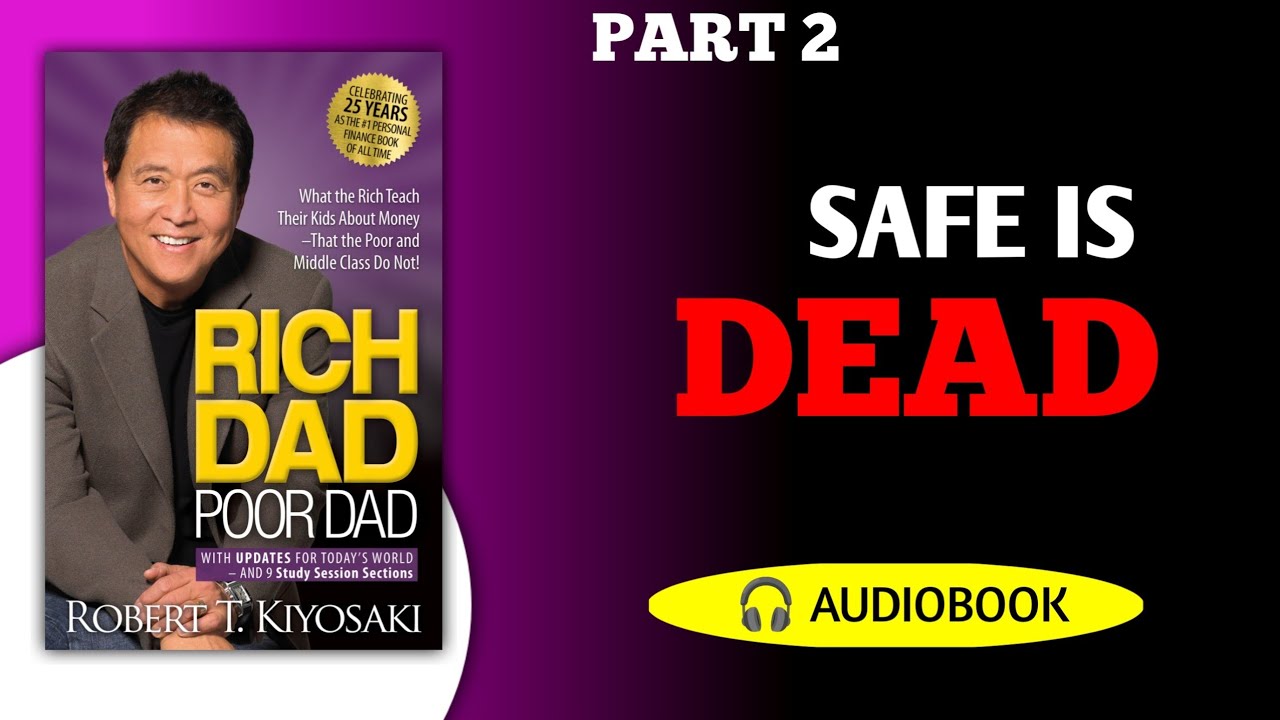 Safe is DEAD | RICH DAD POOR DAD PART 2