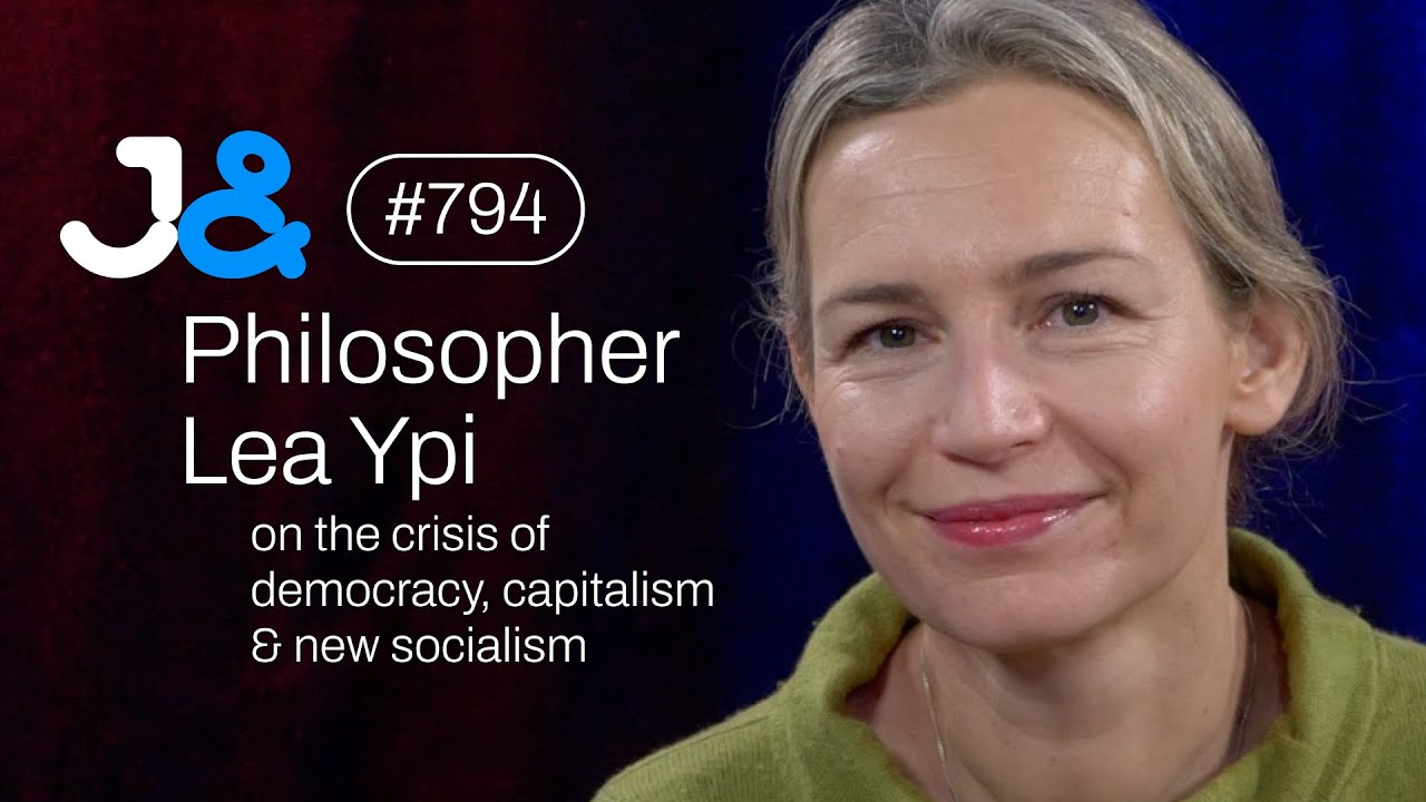 Philosophin Lea Ypi über Demokratie, Kapitalismus & Sozialismus - Jung & Naiv: Episode 794