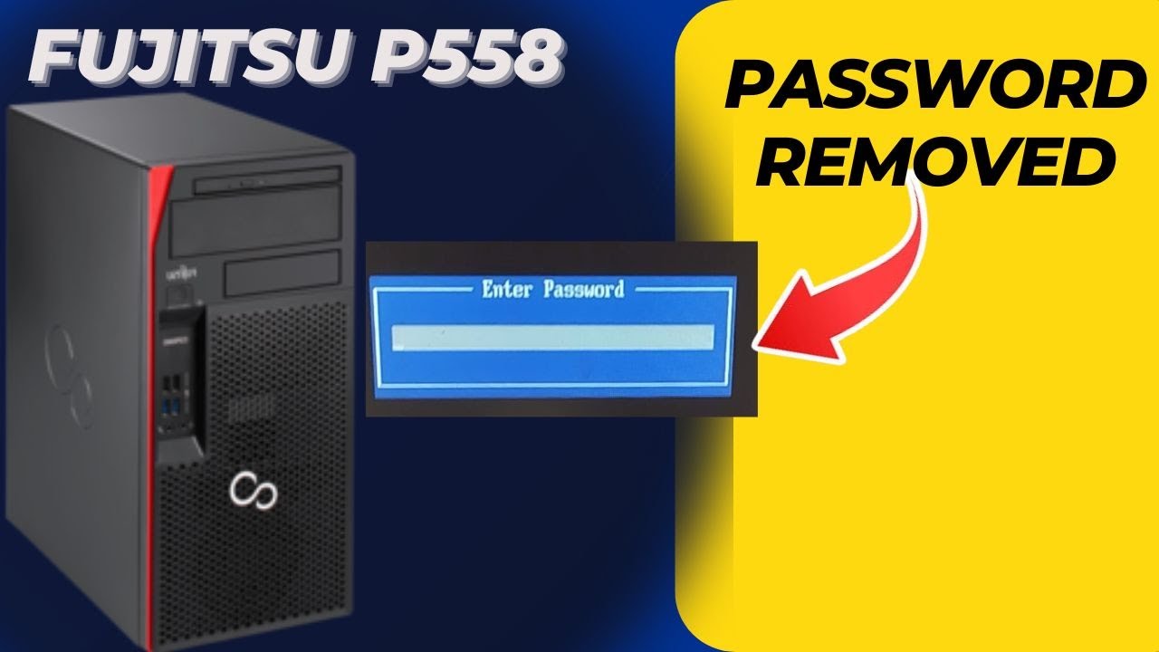How to remove Fujitsu Esprimo P558/E58 Bios Password