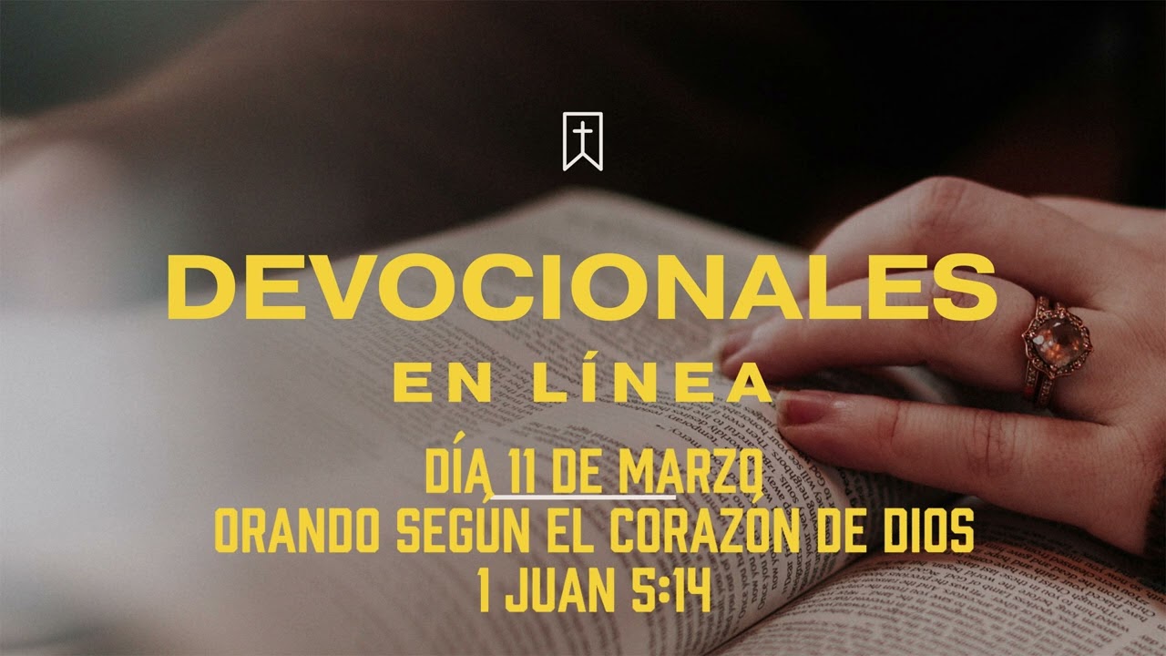 #DevocionalCruzcial 11 de Marzo - Orando según el corazón de Dios (1 Juan 5:14)