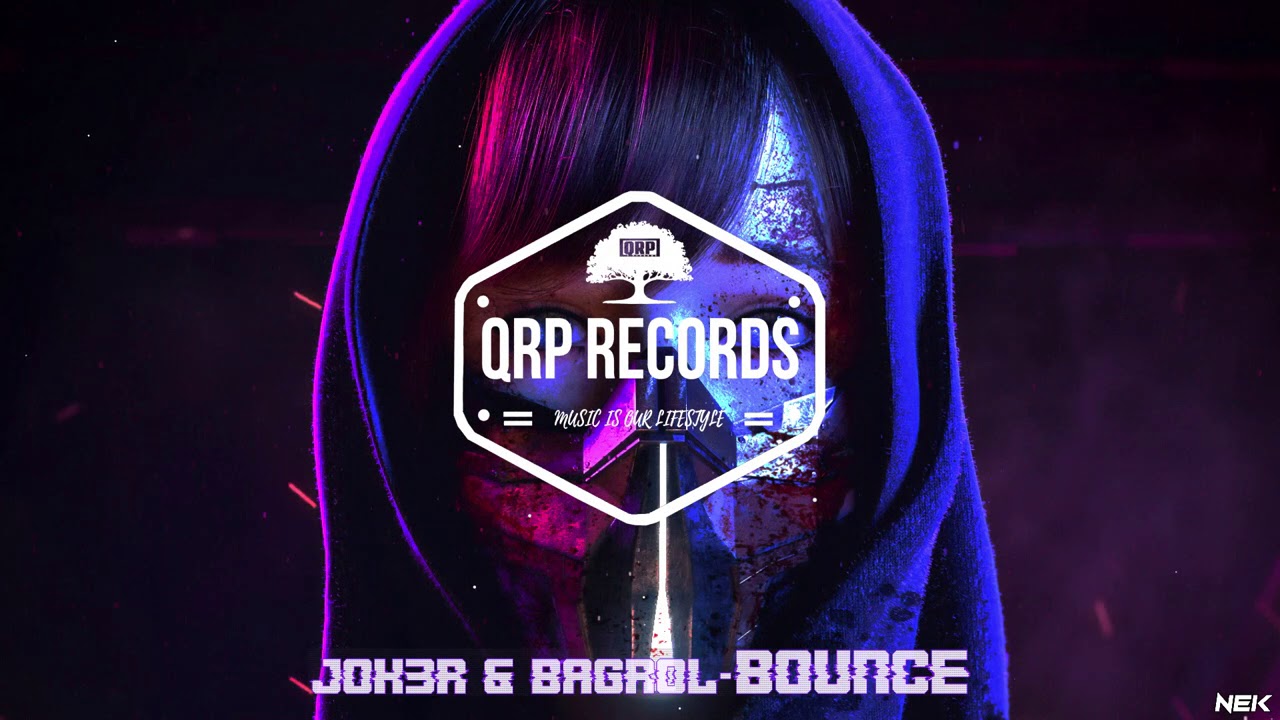 JOK3R & Bagrol - Bounce (Original MF Mix) QRP RECORDS