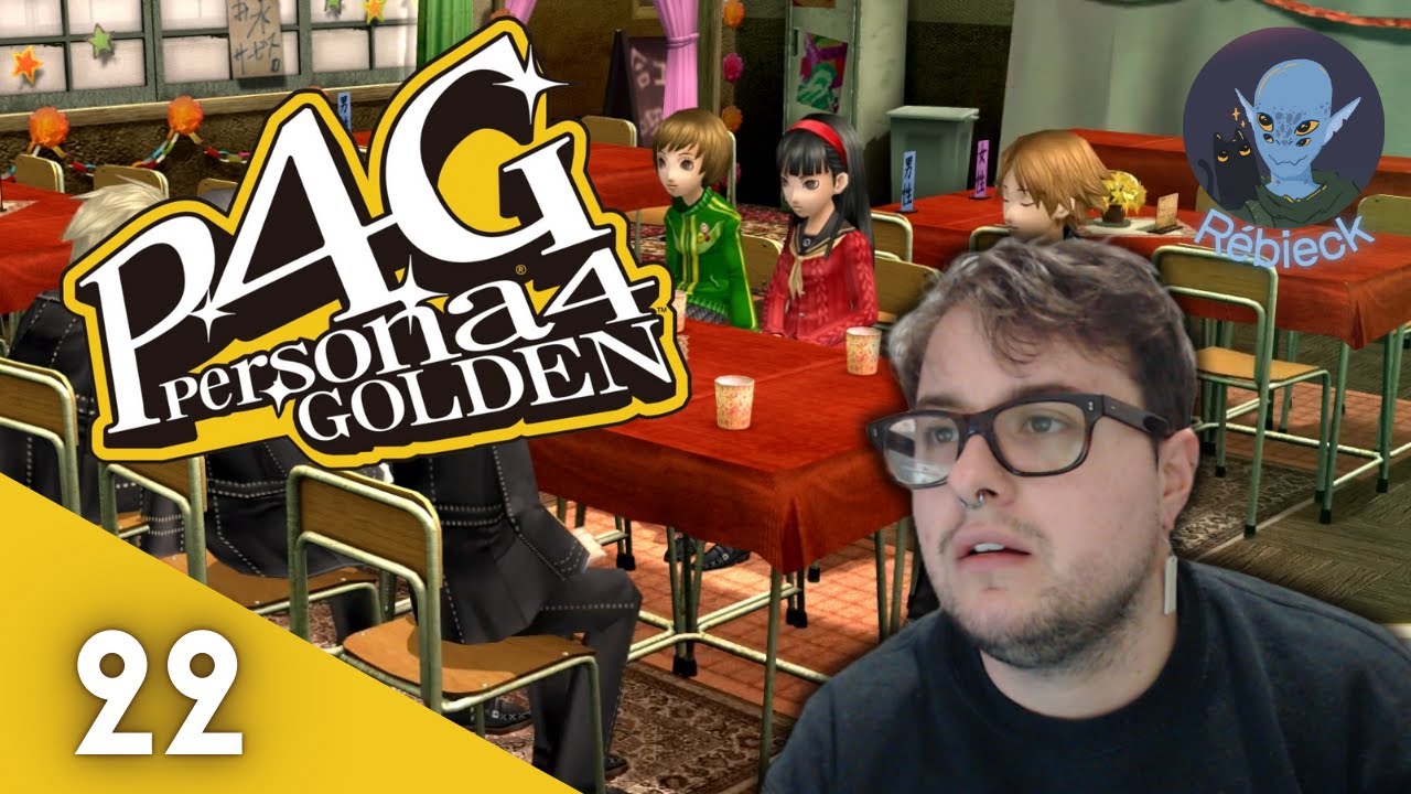 Persona 4 Golden #22 | J'AI PASSÉ UN HORRIBLE MOMENT