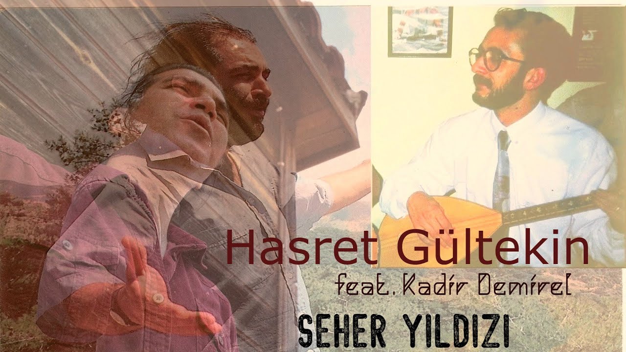 Seher Yıldızı - Hasret Gültekin feat. Kadir Demirel