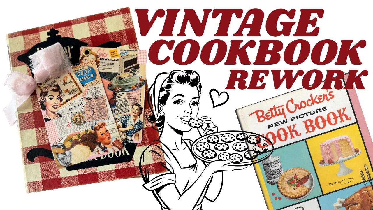 Vintage Cookbook Re-work & NEW ITEMS in shop!