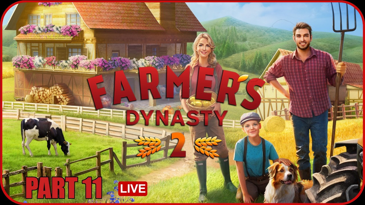 Farmer's Dynasty 2 Gameplay Part 11 LIVE