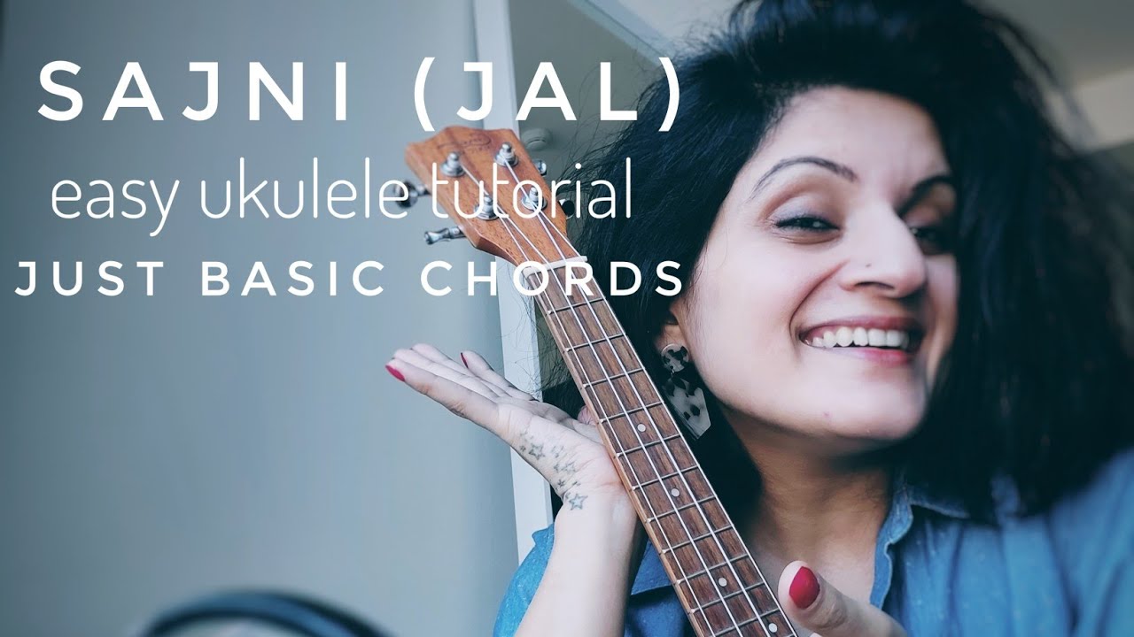 Sajni | Jal | easy ukulele tutorial | only basic chords