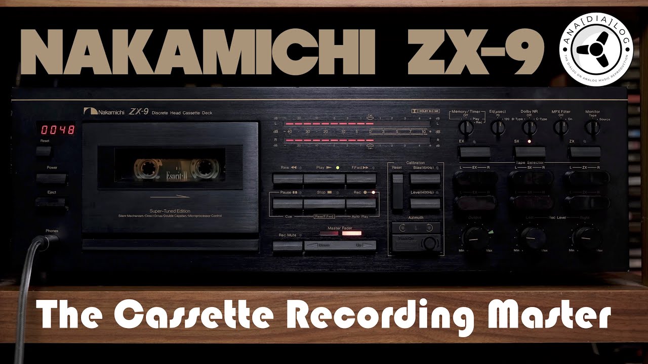 Nakamichi ZX-9: The Cassette Recording Master