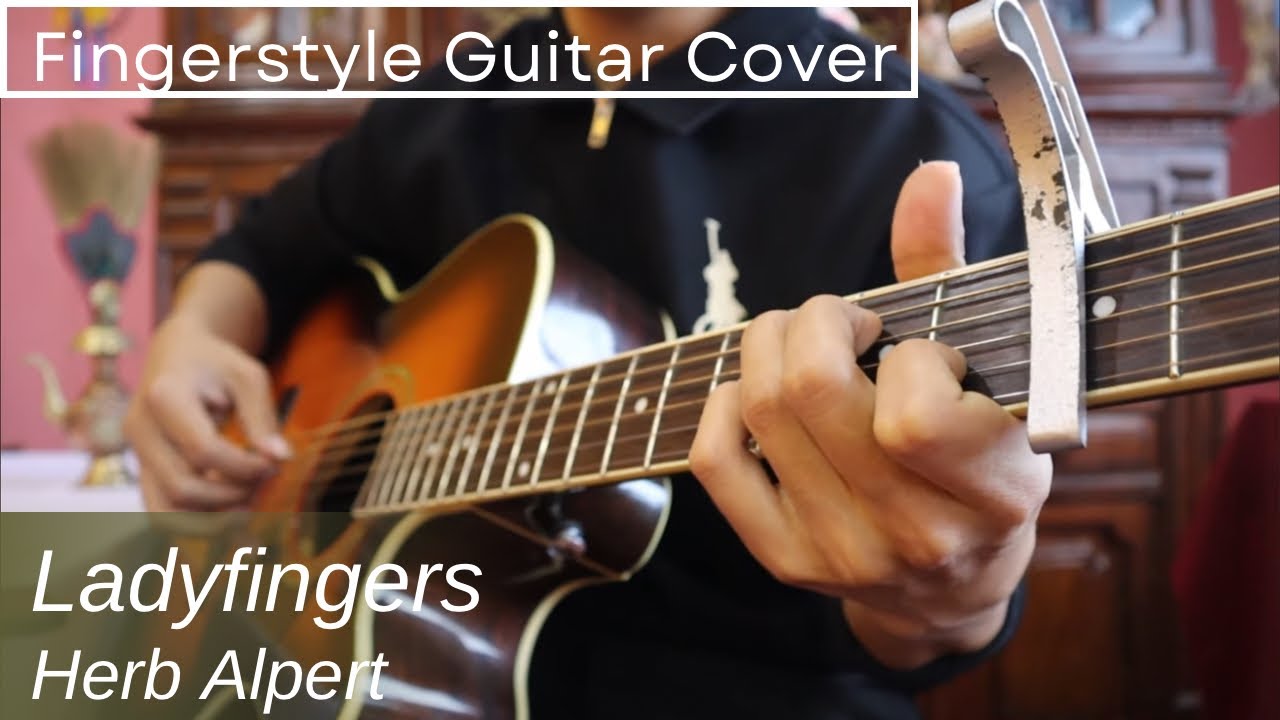 Ladyfingers (Herb Alpert) - Fingerstyle Guitar Cover