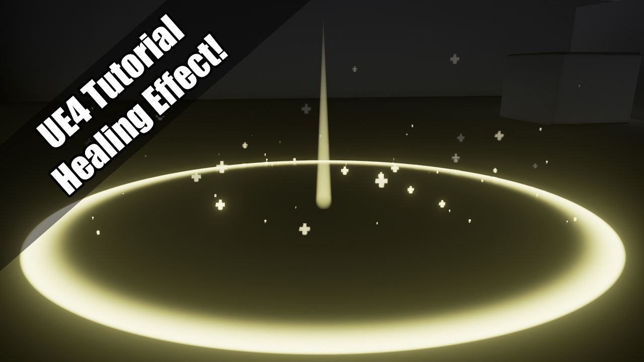 UE4 - Tutorial - Healing Effect Particle