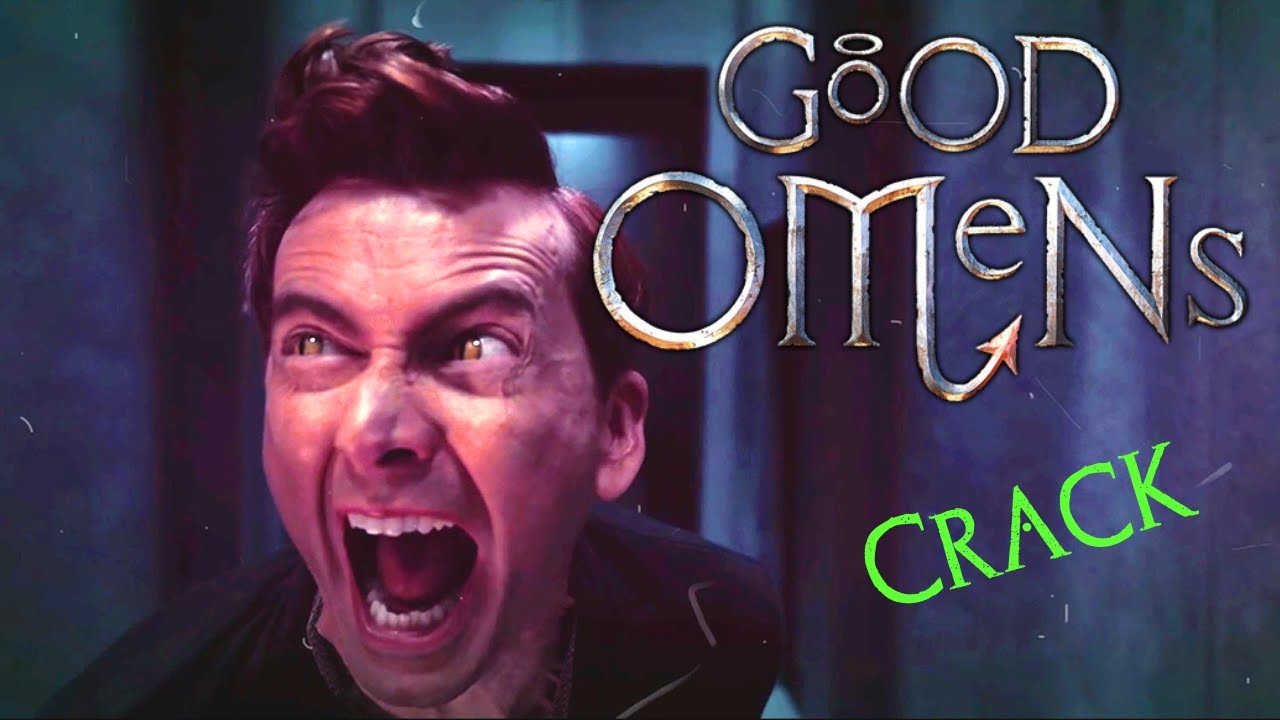 Good Omens Crack [Part 1]