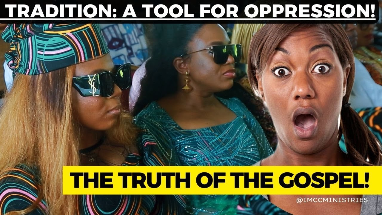 Tradition: A Tool of Oppression🔥