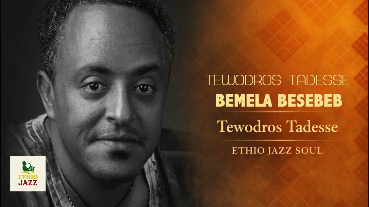 Tewodros Tadesse – Bemela Besebeb | Modern Ethio-Jazz