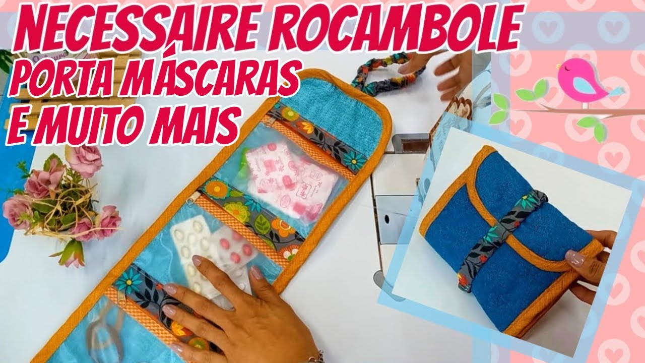 Como Fazer Necessaire Rocambole Porta Tudo - Porta Absorventes - Porta Remédios - Porta Bijuterias