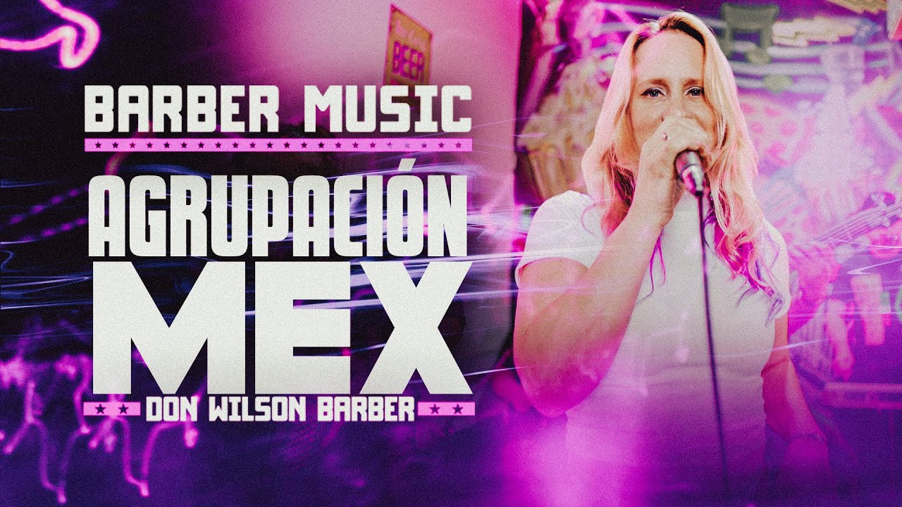 BARBER MUSIC - AGRUPACION MEX - DON WILSON BARBER