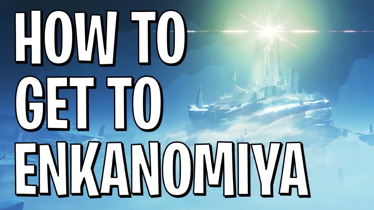 Genshin Impact: How To Get To Enkanomiya