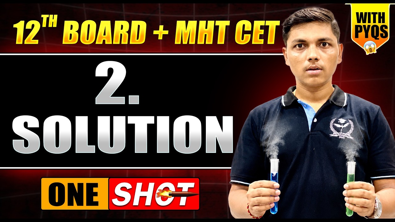 🔥One Shot | 2. Solution Chemistry Class 12th HSC Board + MHT CET 2027 #chemistrybyprashantbhaiya