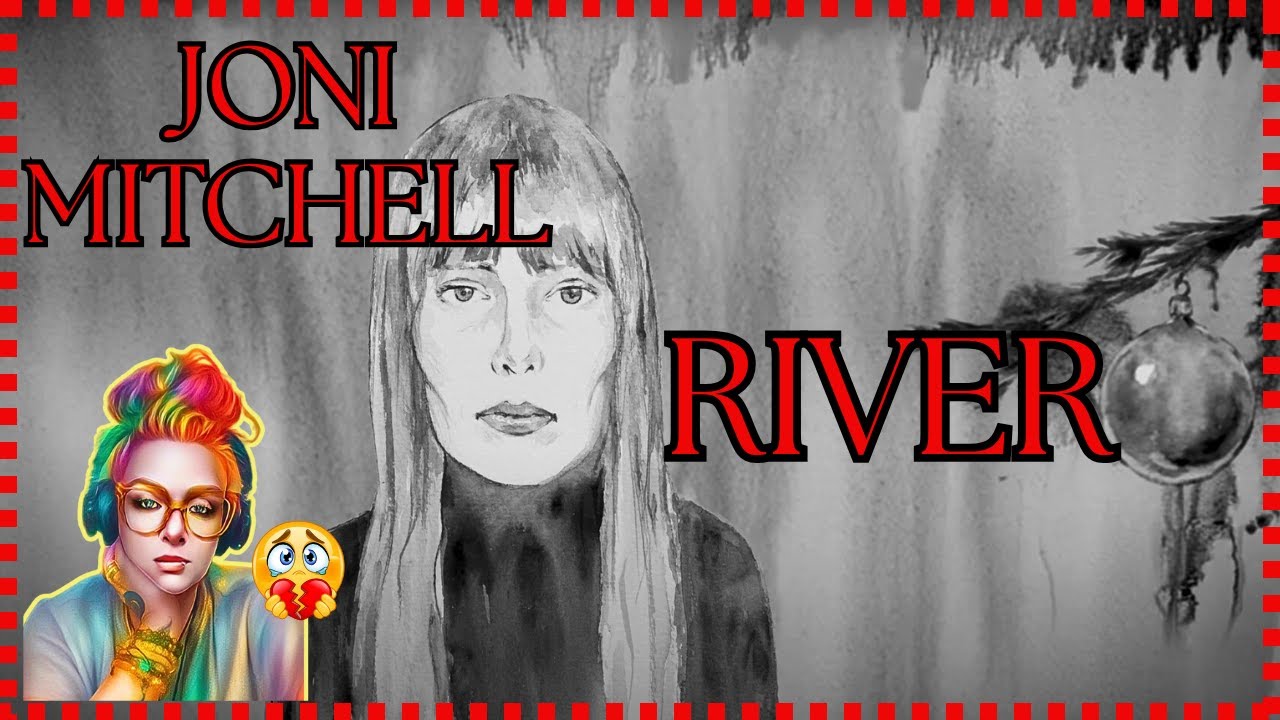 One word song titles!  RIVER by JONI MITCHELL - Reacting to the Singer Songwriter