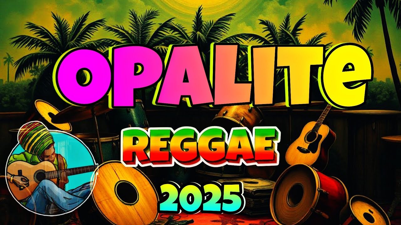 Opalite Reggae Remix 2025