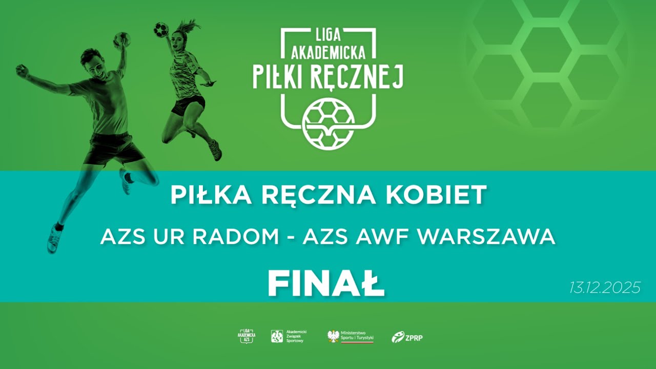 Liga Akademicka AZS | Finał | Piłka Ręczna K | AZS UR Radom - AZS AWF Warszawa
