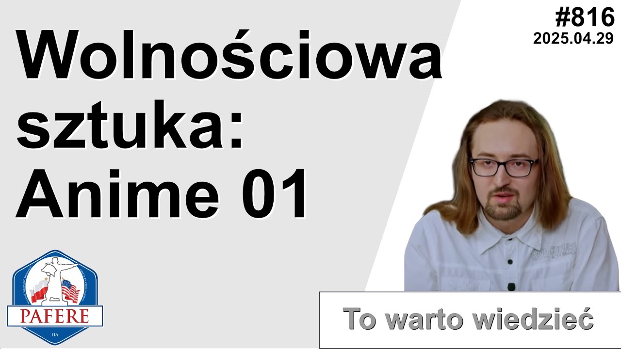 816 Ważny przekaz wolnościowy w sztuce Anime Adam Danisz Część 01
