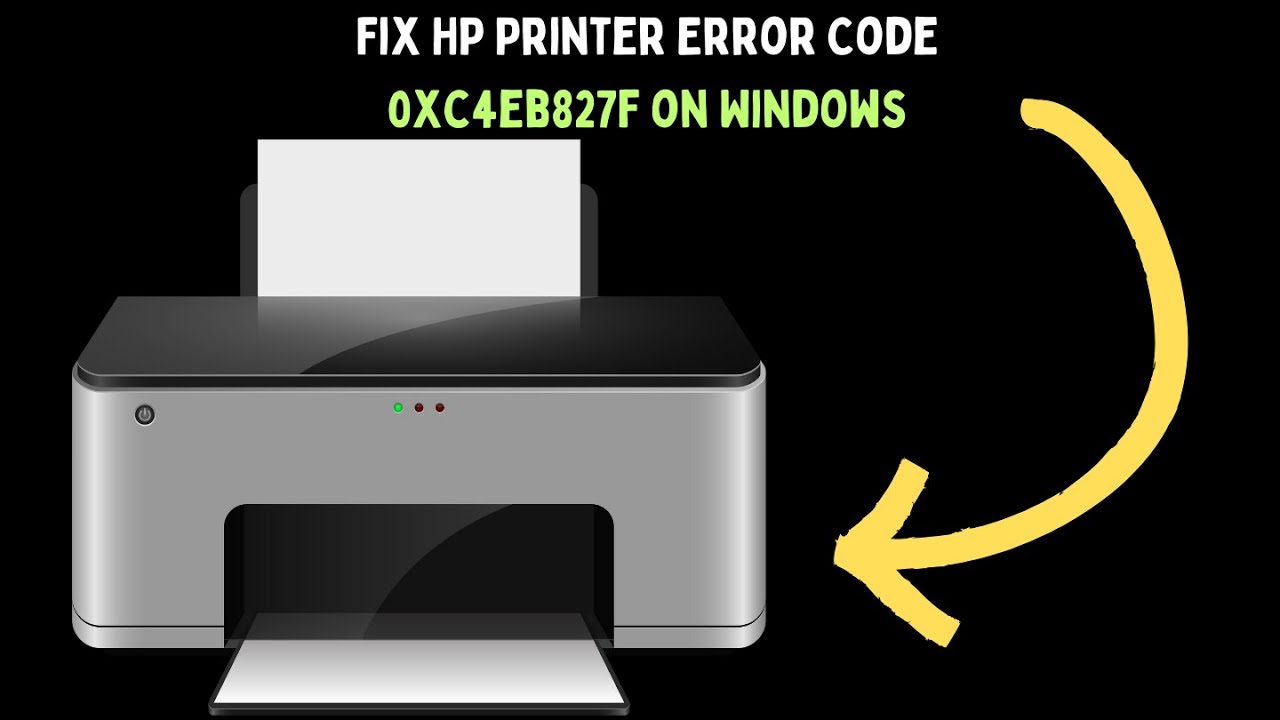 How to Fix HP Printer Error Code 0xc4eb827f on Windows 11