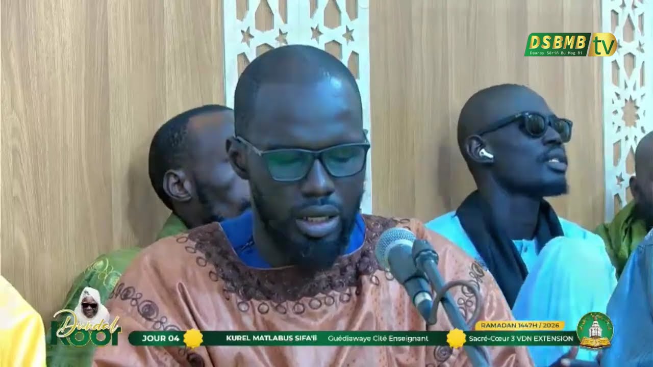 Kurel Matlabus Sifaii Dundal Koor – HTDKH) | Jour 04 Ramadan 1447H / 20