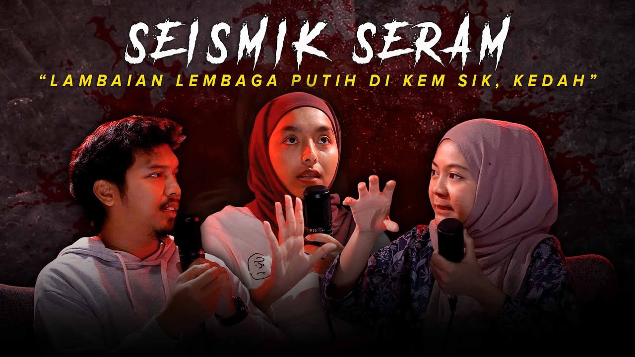 KISAH SERAM CAMPING &ldquo;LAMBAIAN LEMBAGA PUTIH&rdquo; | SEISMIK SERAM