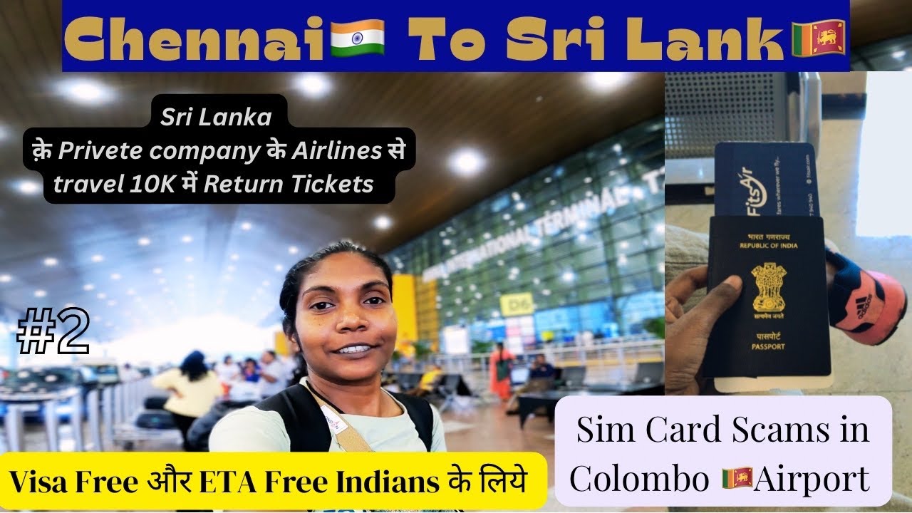 India to Sri Lanka || अब तक की सबसे सस्ती Flight || Scams in Colombo Airport || #indiatosrilanka