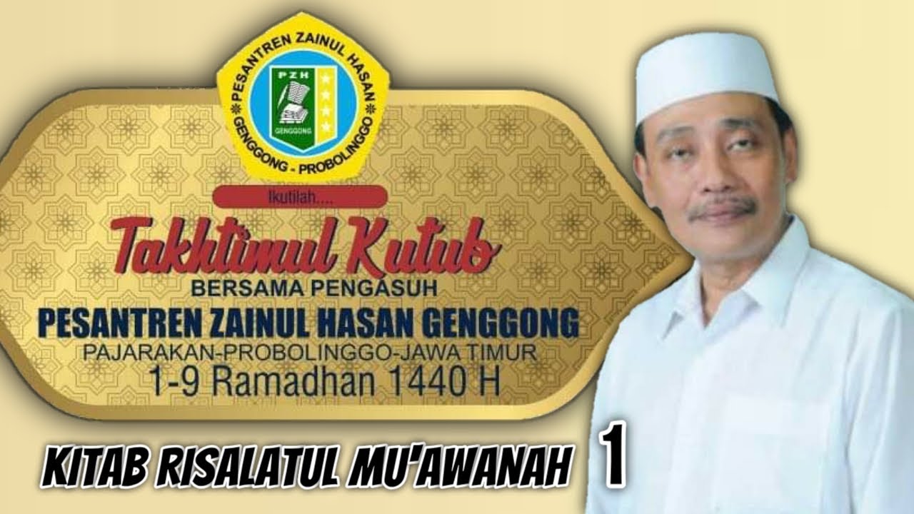 Ngaji Kitab 1 RISALATUL MU'AWANAH WALMUDHOHAROH | KH. Moh. Hasan Mutawakkil Alallah