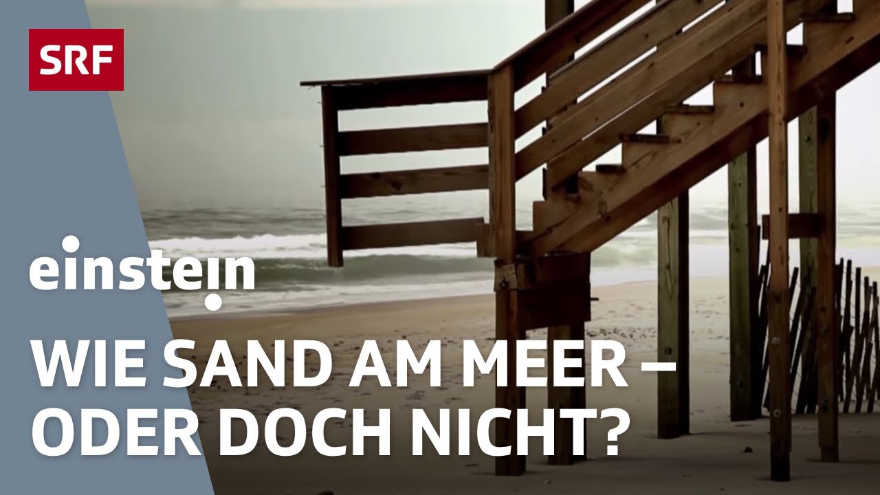 Sand: das neue Gold – Raubbau und Ökozeitbombe | Einstein | SRF Wissen