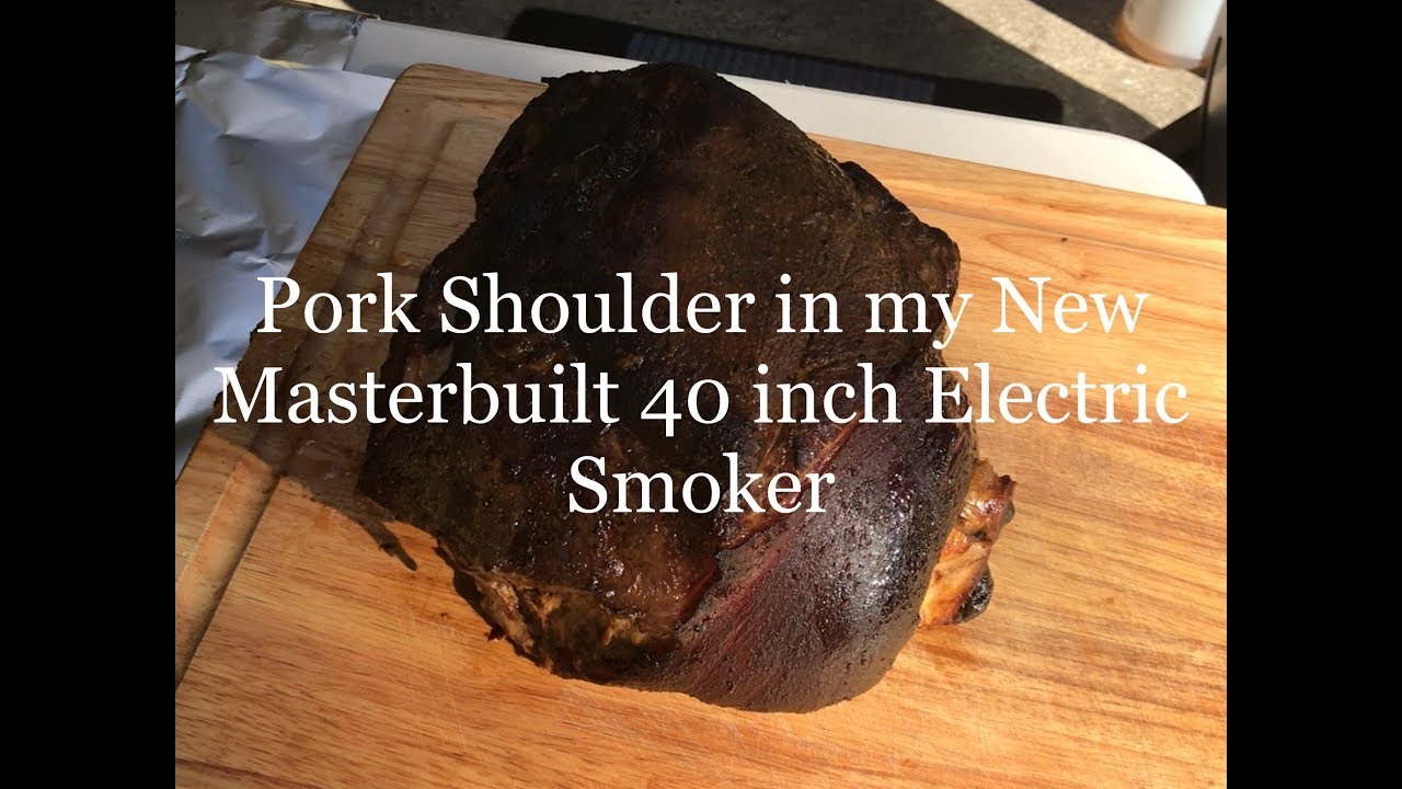 Pork Shoulders in my New Masterbuilt 40 inch Electric Smoker