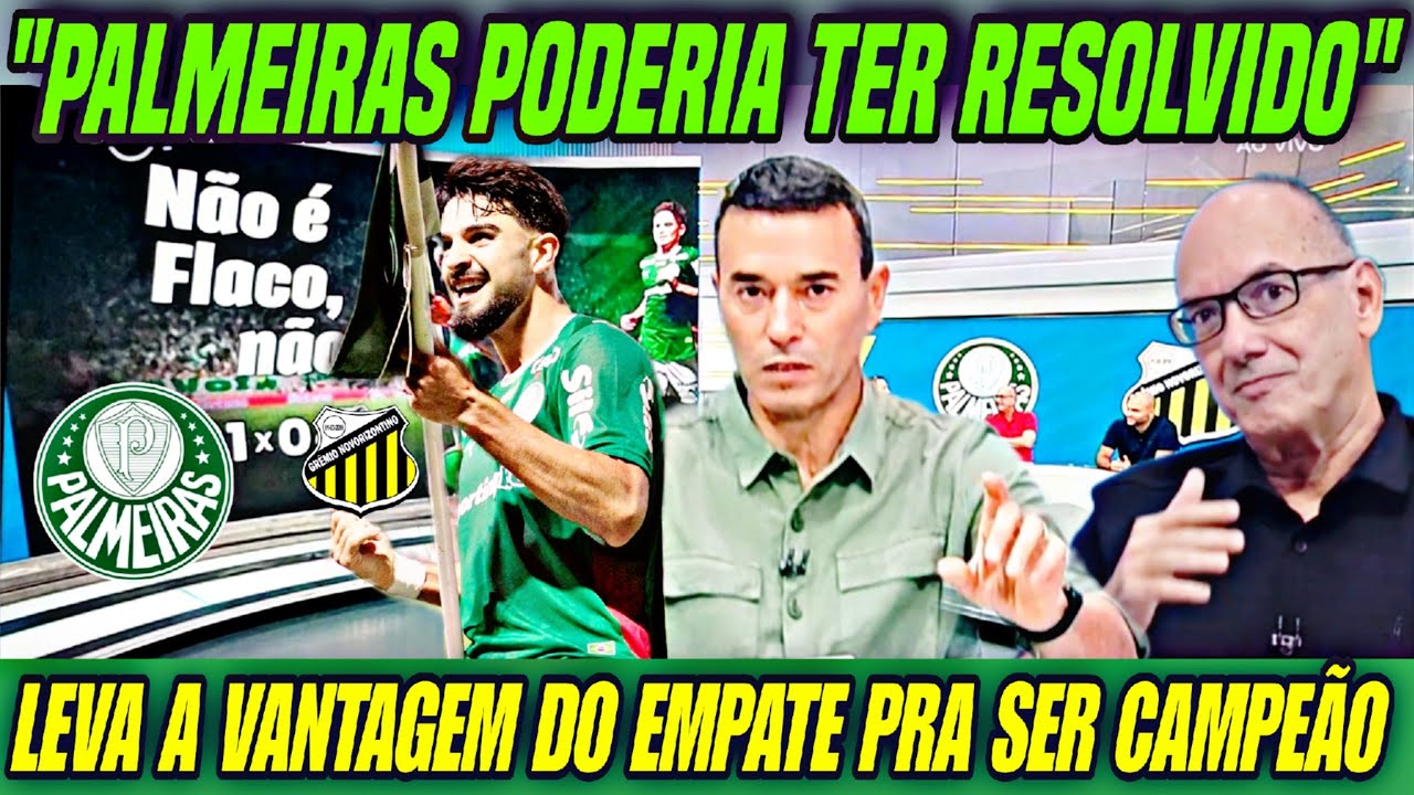 💥 PALMEIRAS LEVA VANTAGEM NO EMPATE PARA SER CAMPEÃO!  VERDÃO PODERIA TER RWSOLVIDO
