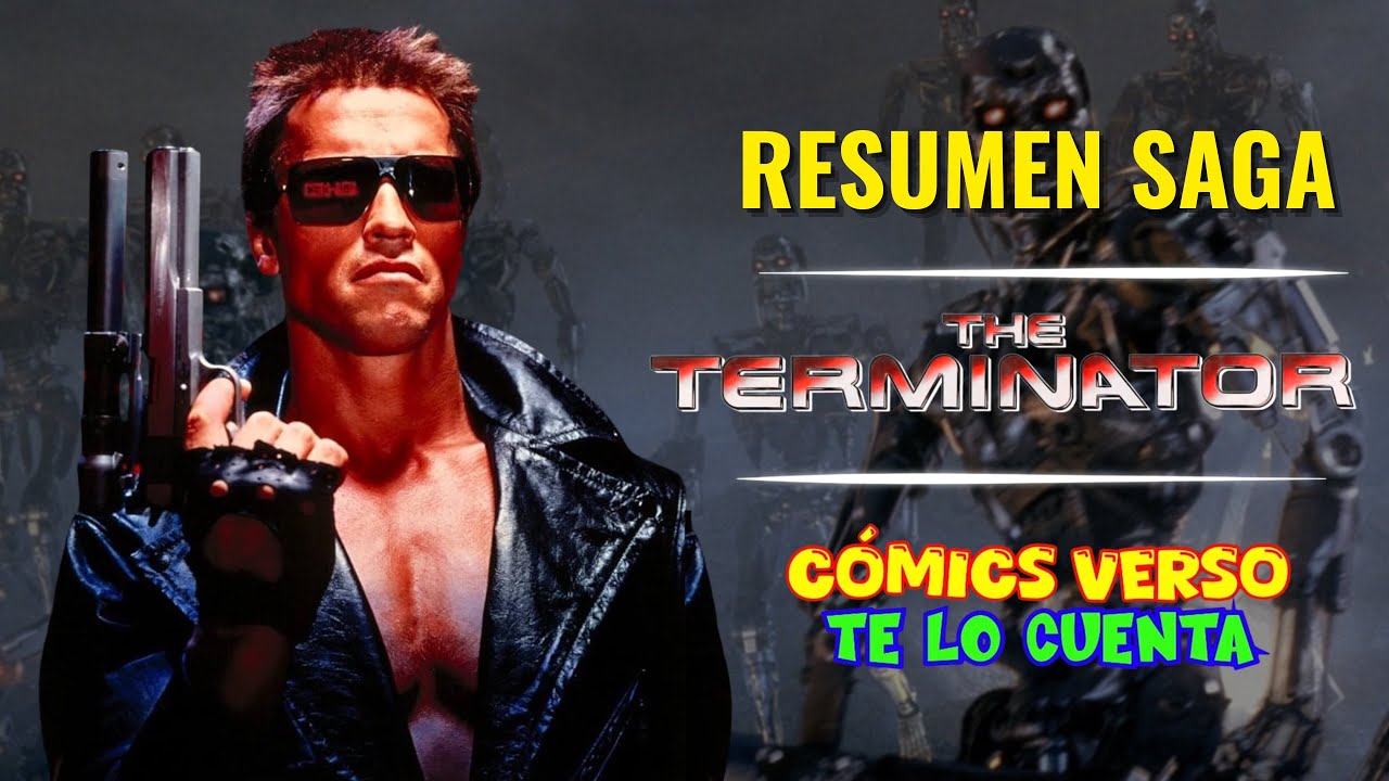 TERMINATOR SAGA narrada desde el CÓMICS VERSO 