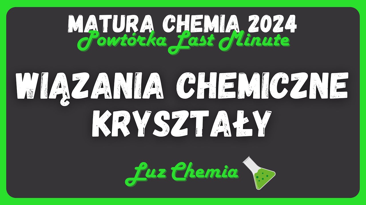 WIĄZANIA CHEMICZNE I KRYSZTAŁY - Powtórka Last Minute ⌛️ | Matura Chemia 2025