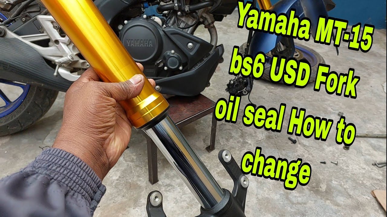 Yamaha MT-15 bs6 USD Fork oil seal How to change??full details//oil seal change kaise karne hay