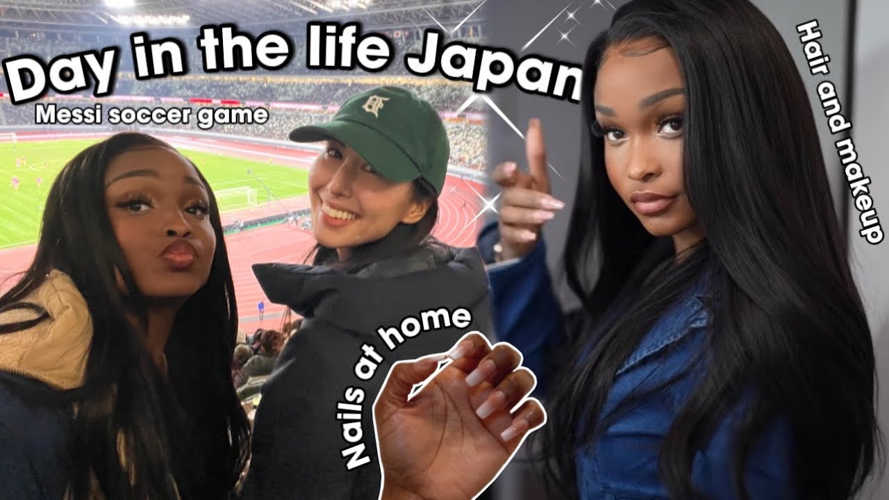 DAY IN THE LIFE JAPAN GRWM HAIR , MAKEUP AND HOW I DO MY NAILS AT HOME | Messi soccer game in Tokyo