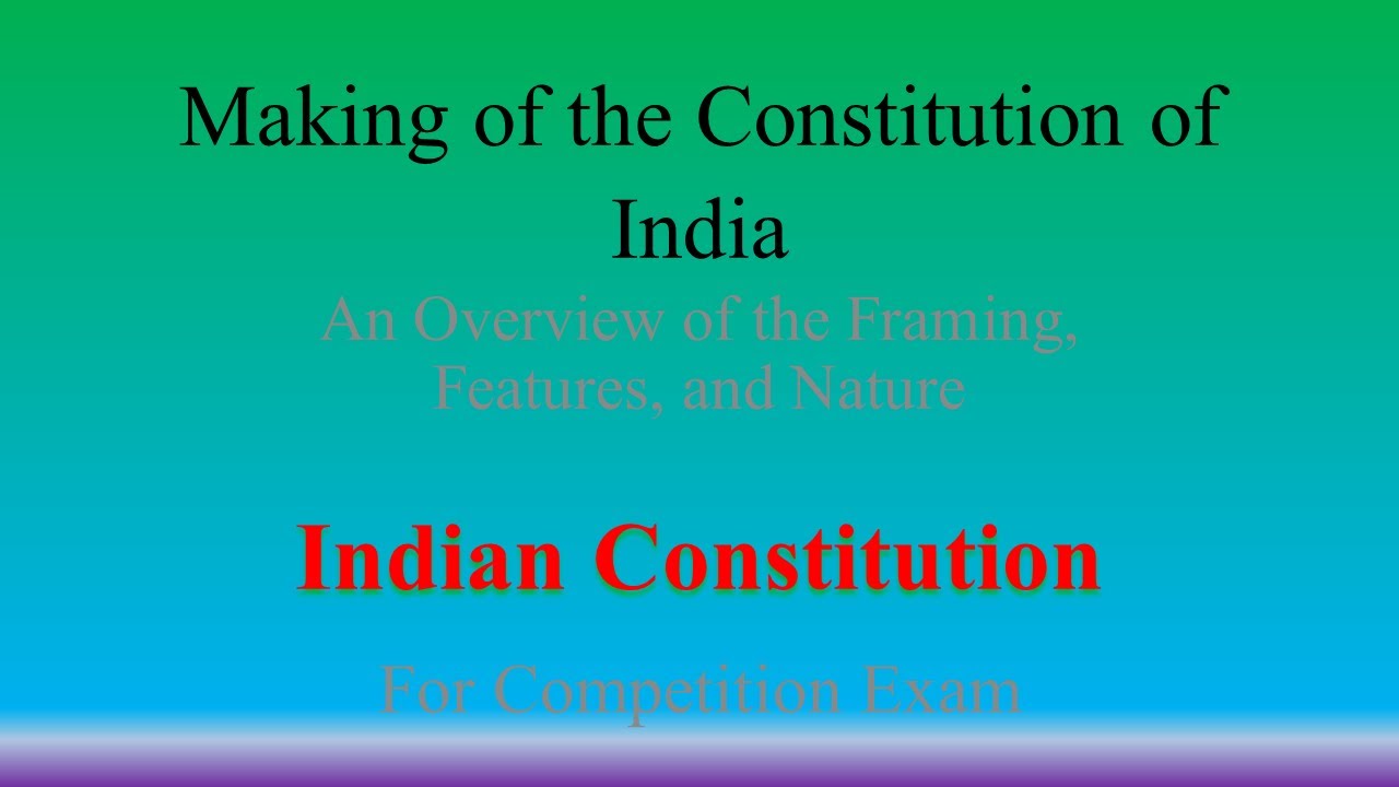002_Making of the Constitution of India