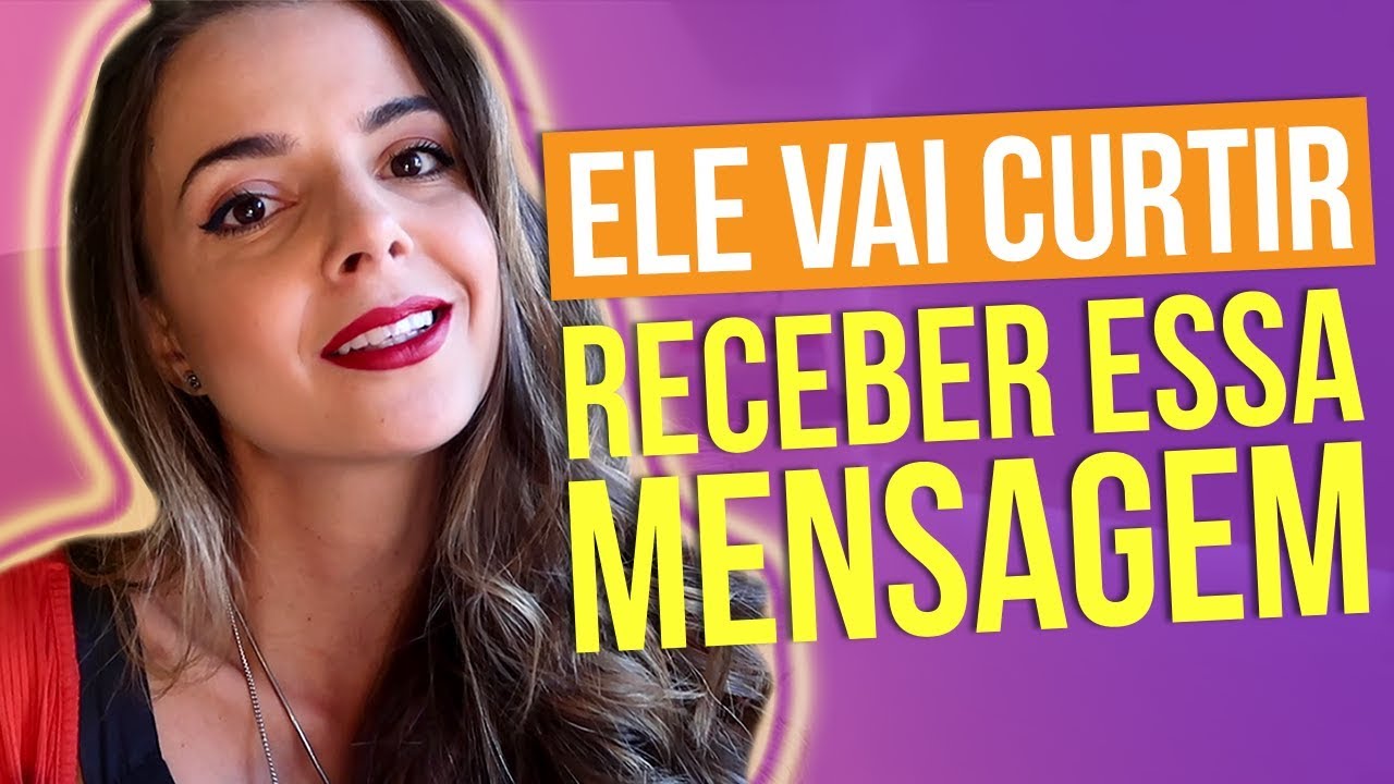 A Mensagem Que os Homens Gostam de Receber (Luiza Vono)