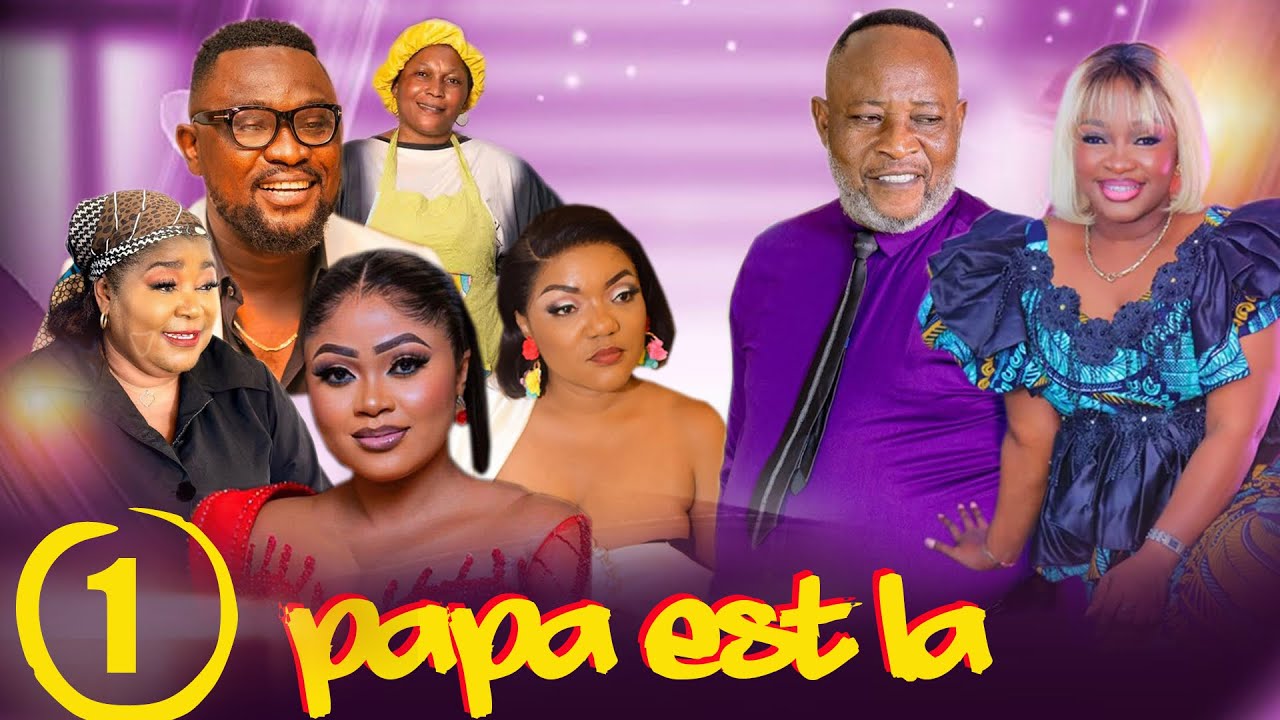 PAPA EST L&Agrave; 1 (Nouveau Film Congolais CS TV AVRIL 2026)