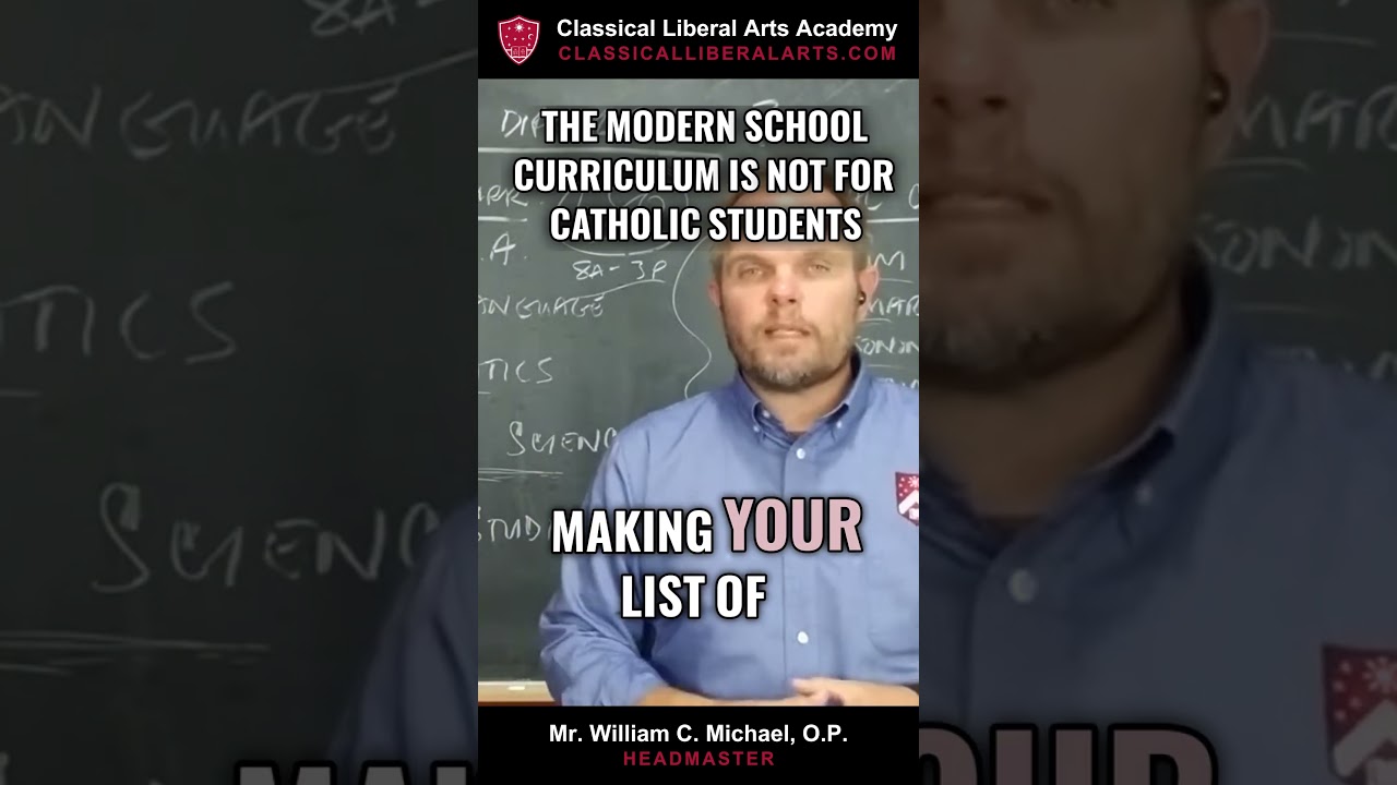 The Modern School Curriculum is Not for Catholic Students