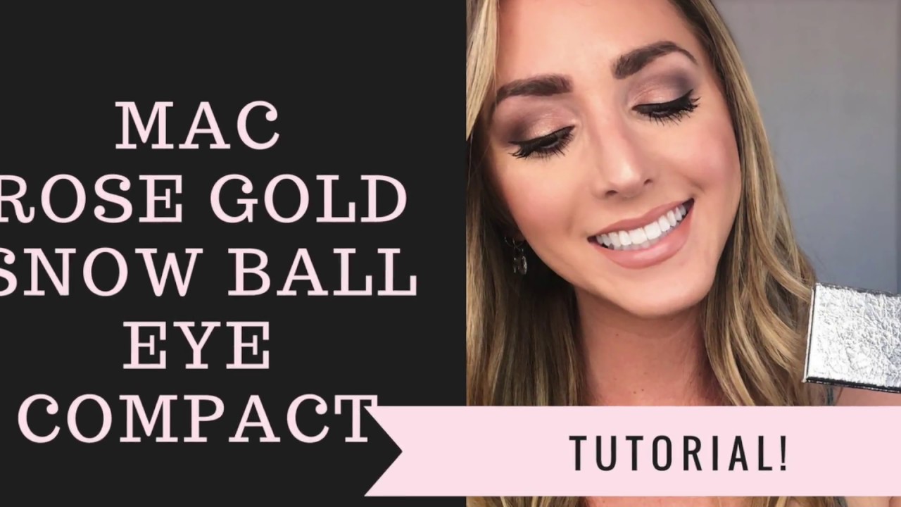 MAC Rose Gold Snow Ball Eye Compact Tutorial