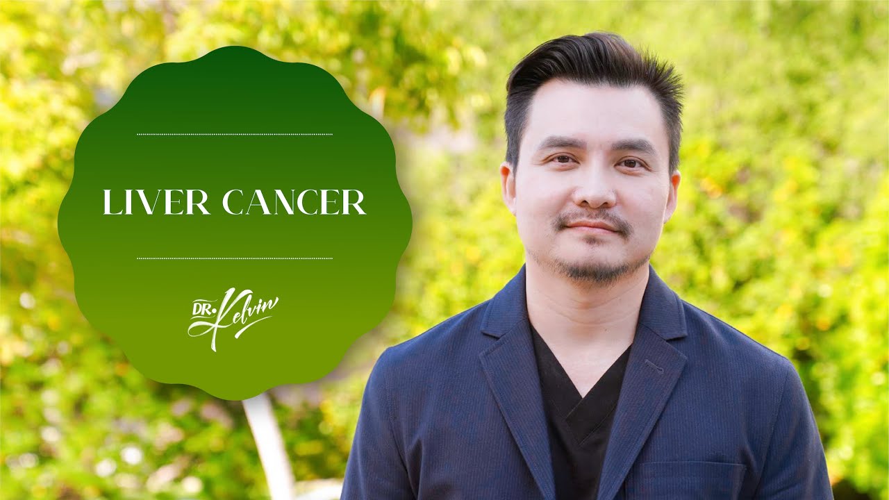 #18. What Causes Liver Cancer? | Kelvin Nguyen, MD | #DoctorKelvin