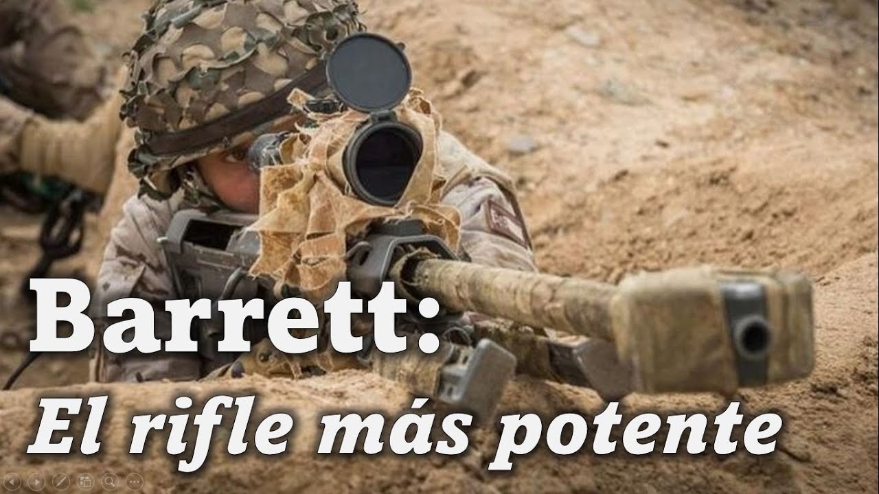 Barrett: ¡El TERROR de los yihadistas!