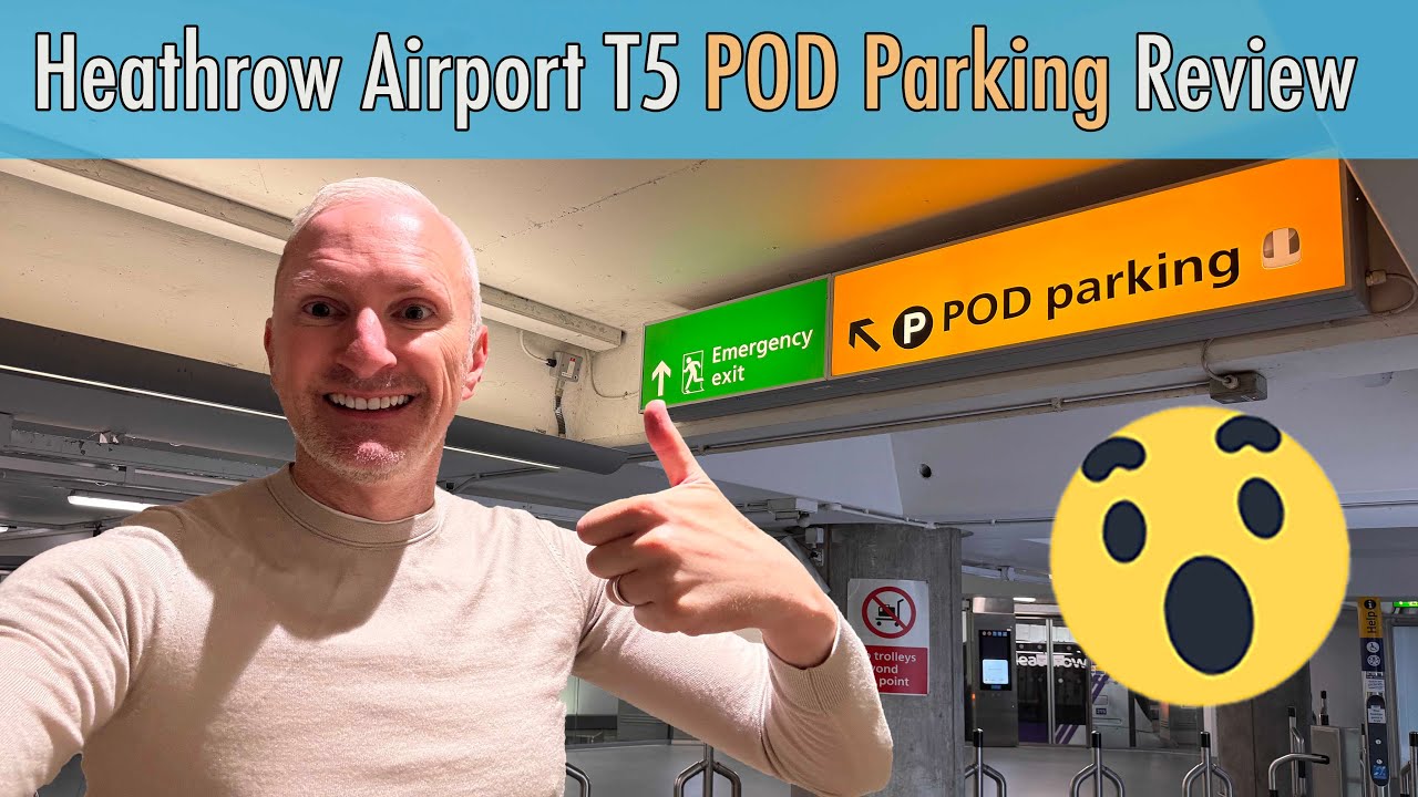 POD Parking Review at London Heathrow T5