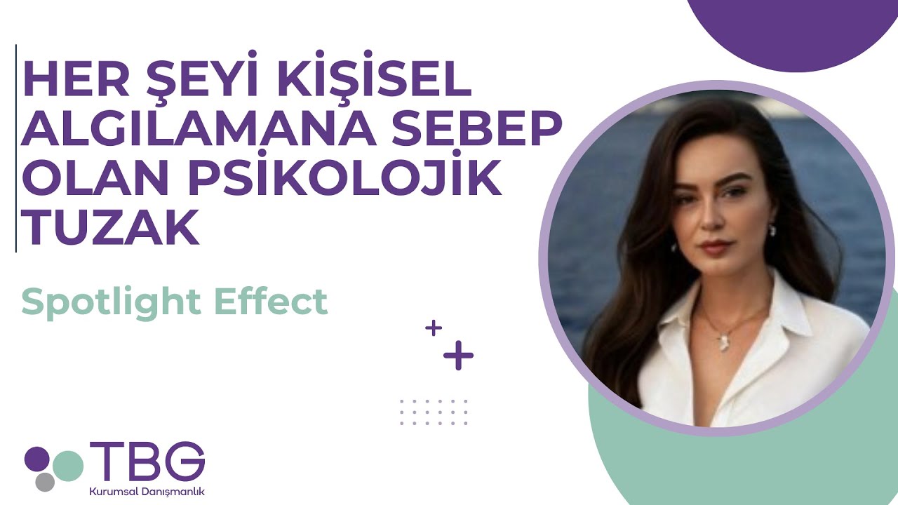 Her Şeyi Kişisel Algılamana Sebep Olan Psikolojik Tuzak | Spotlight Effect