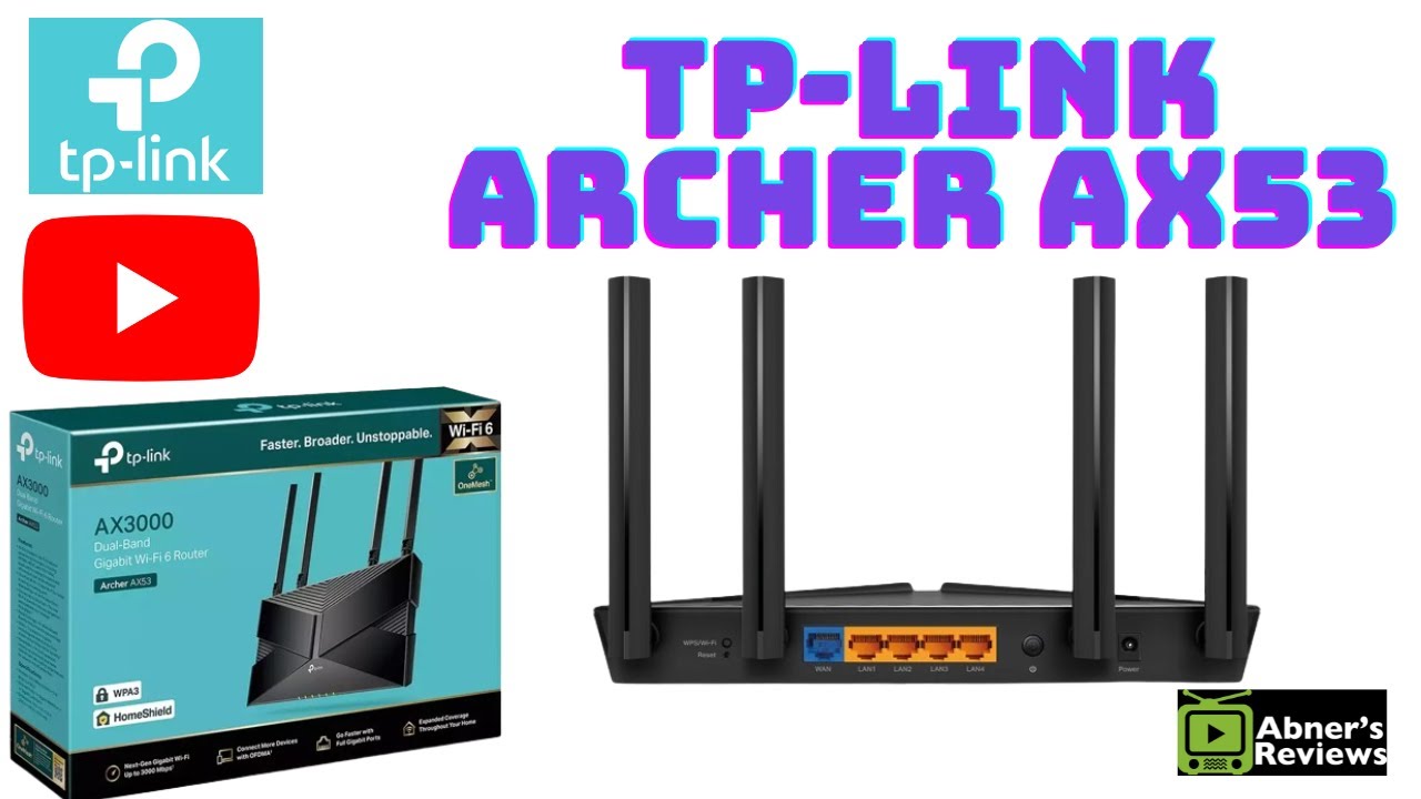 TP-Link ARCHER AX53 Dual Band AX3000 Gigabit Wi-Fi 6 Router Unboxing by Abners Reviews