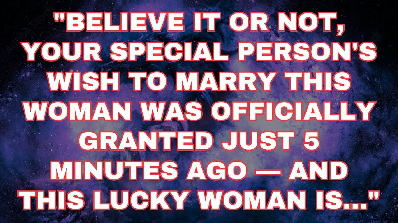✨Angels say The Woman Your Special Person Wants To Marry Is.Revealed!… 💖 Angel Message