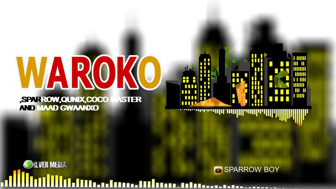 WAROKO-sparrow x qunix x coco master(bobo nyosto)x maaad gwaanxo (OFFICIAL AUDIO)