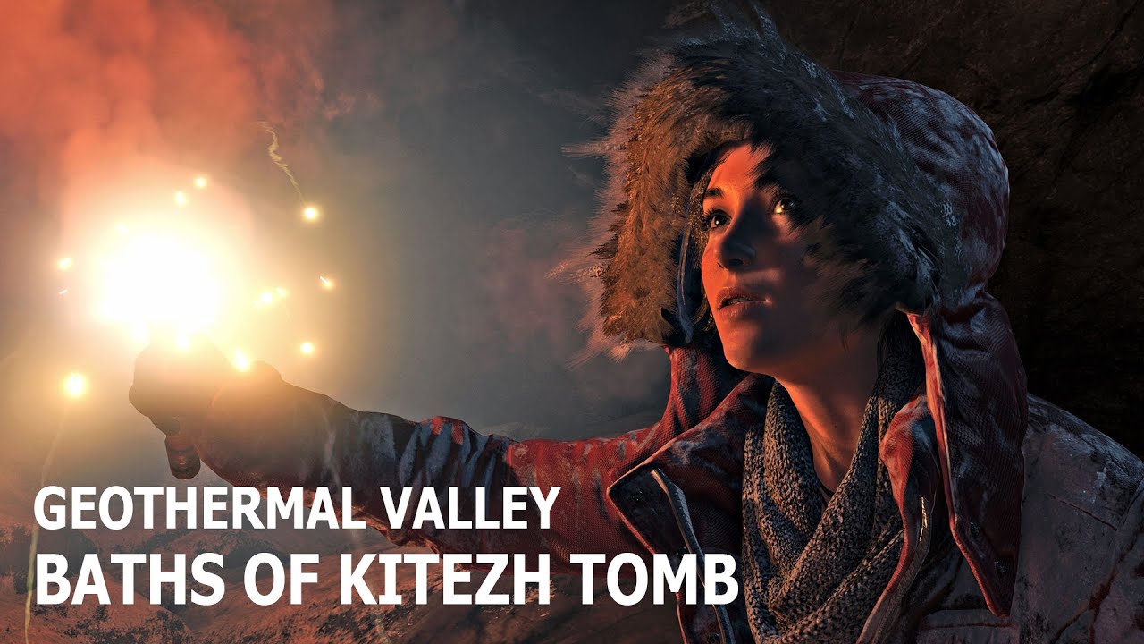Rise of the Tomb Raider - Geothermal Valley - Baths of Kitezh Tomb